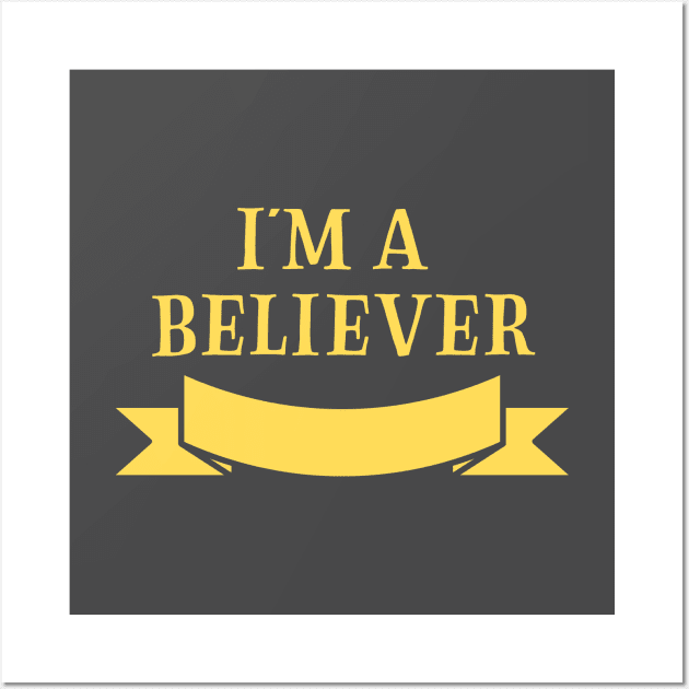 I´m a Believer, mustard Wall Art by Perezzzoso